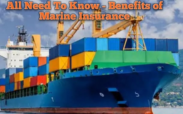Benefits of Marine Insurance
